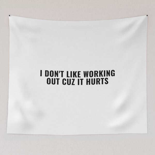 Item preview, I Don't Like Working Out Cuz It Hurts designed and sold by faridman.