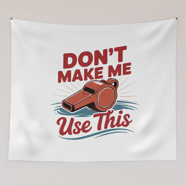 Item preview, Funny Lifeguard Beach Humor - Don't Make Me Use This Lifeguard Whistle designed and sold by TeesYouWant.
