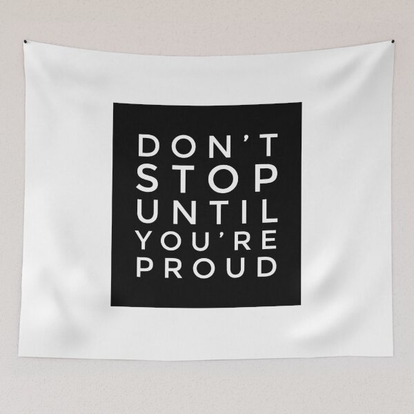 Item preview, Don’t Stop Until You’re Proud - Motivational Quote for Driven Dreamers designed and sold by Soaring Eagle.
