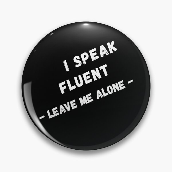 Item preview, i speak fluent sarcasm designed and sold by 95kinimoD.