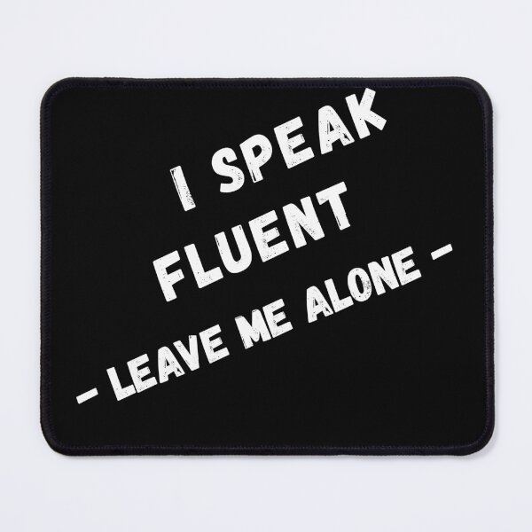 Item preview, i speak fluent sarcasm designed and sold by 95kinimoD.