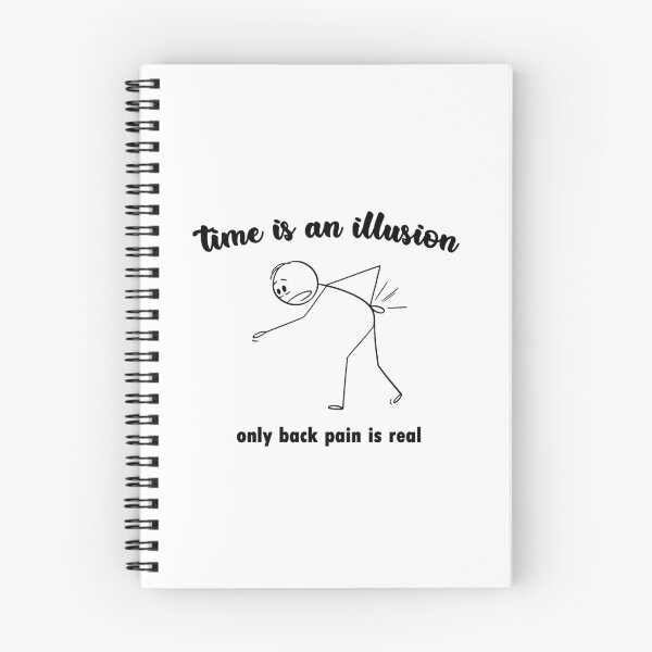 Item preview, Time Is An Illusion Only Back Pain Is Real Funny Relatable designed and sold by FlyShop1.