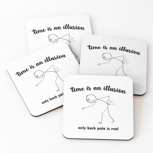 Item preview, Time Is An Illusion Only Back Pain Is Real Funny Relatable designed and sold by FlyShop1.