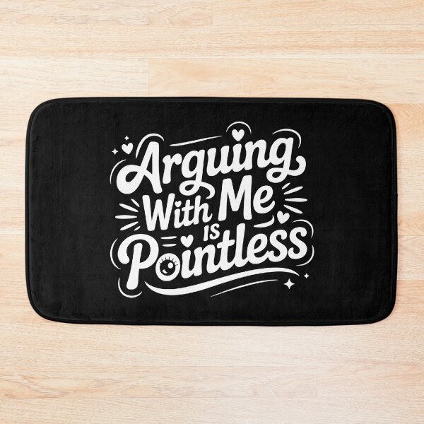 Item preview, Arguing With Me Is Pointless- I Knew I Was Wrong, I Am My Father's Daughter -Funny Gift For Anyone Who Appreciates Sarcasm designed and sold by LovelyEvaDesign.