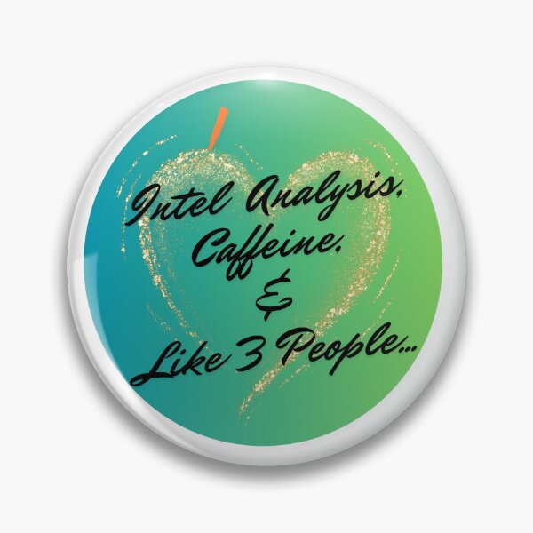 Item preview, I love Intel Analysis, Caffeine, and Like 3 People... designed and sold by Florida Crime and Intelligence Analyst Assocation.