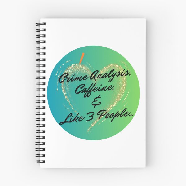 Item preview, I love Crime Analysis, Caffeine, and Like 3 People... designed and sold by Florida Crime and Intelligence Analyst Assocation.