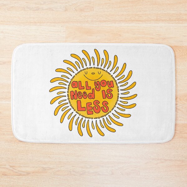 Item preview, All You Need Is Less Smiling Sun designed and sold by GraceMakes03.