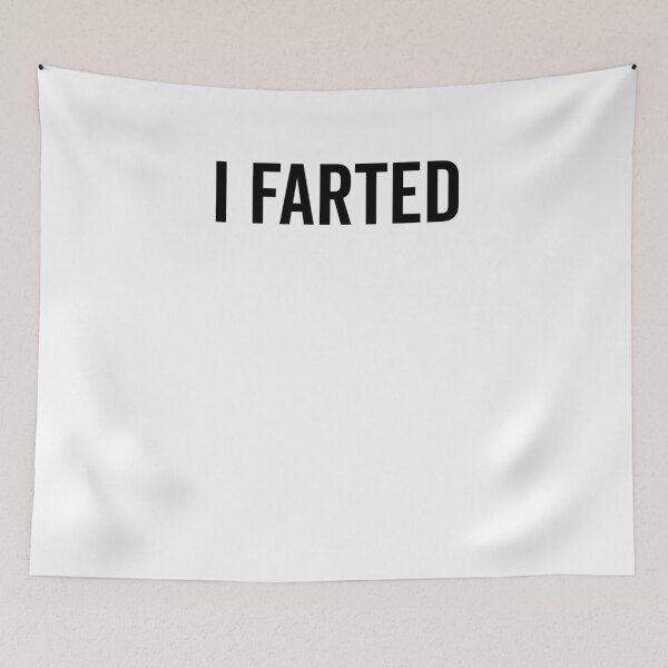 Item preview, I Farted designed and sold by Frank Ring.