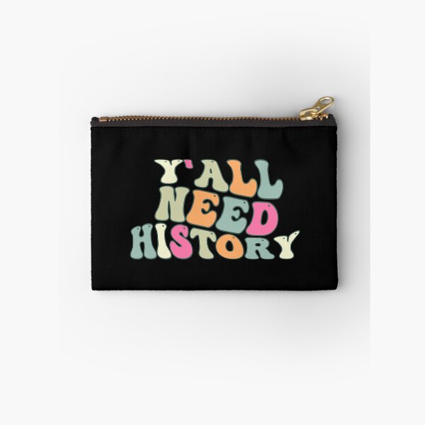 Item preview, Y'all Need History, Gift For History Lover designed and sold by belladesign7.