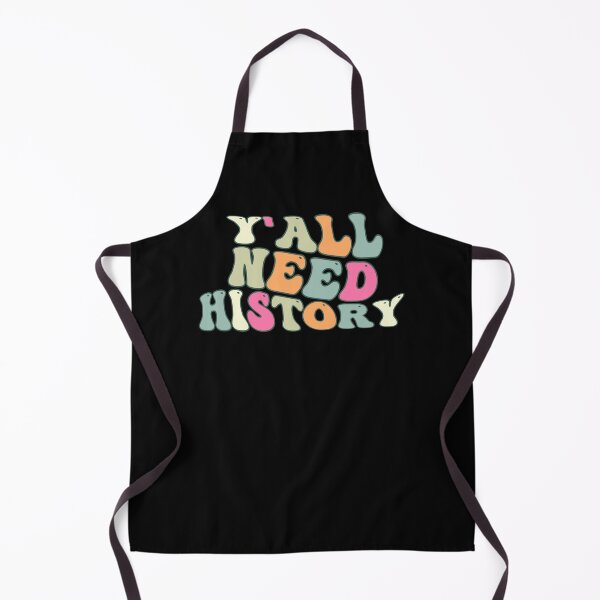 Item preview, Y'all Need History, Gift For History Lover designed and sold by belladesign7.
