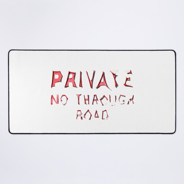 Item preview, Private - No Through Road designed and sold by ezcreate.media.