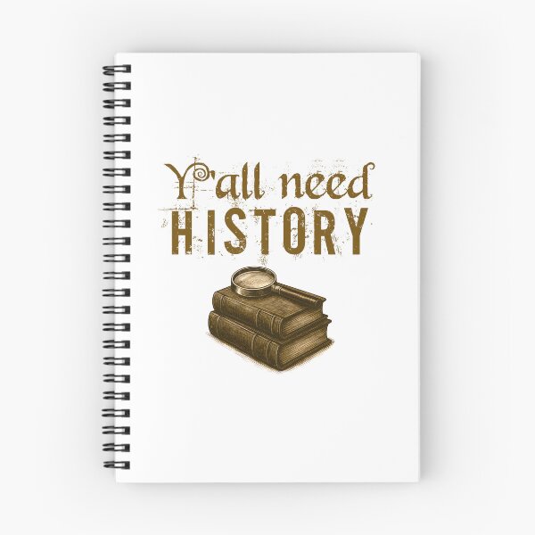 Item preview, Y'all Need History, Gift For History Lover designed and sold by belladesign7.