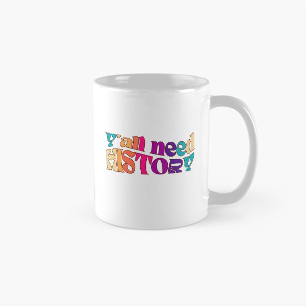 Item preview, Y'all Need History, Gift For History Lover designed and sold by belladesign7.