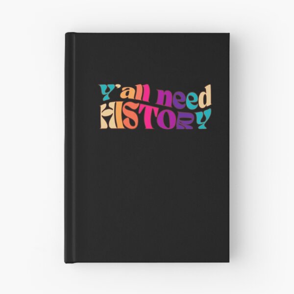 Item preview, Y'all Need History, Gift For History Lover designed and sold by belladesign7.