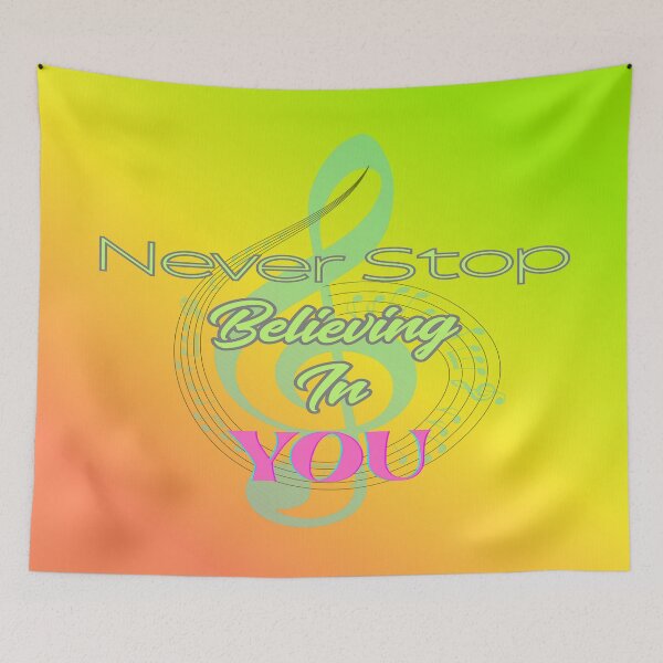 Item preview, Never Stop Believing In You designed and sold by BrightrDayMusicArt.