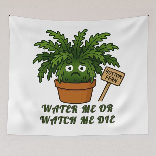 Item preview, Boston Fern – Water Me or Watch Me Die - Funny Plant Character designed and sold by EdgyEdgeArt.