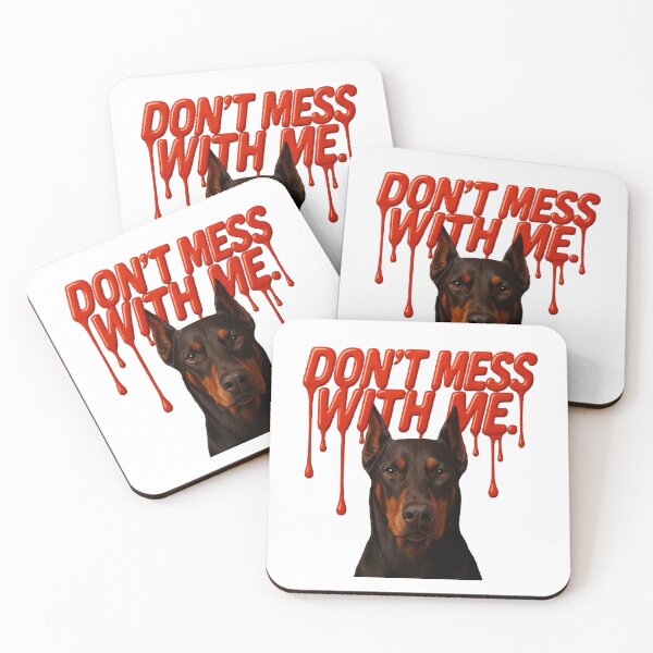 Item preview, Don't mess with me - Doberman designed and sold by Globuwear.