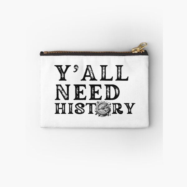 Item preview, Y'all Need History, Gift For History Lover designed and sold by belladesign7.