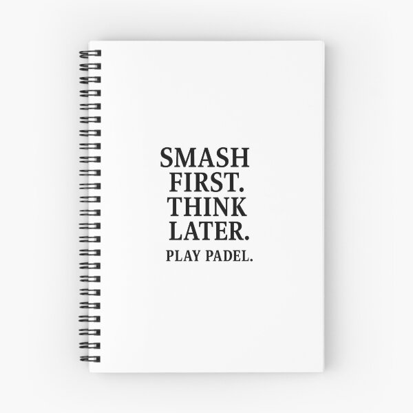 Item preview, Padel. Smash First. Think later. sport designed and sold by TeeBite.