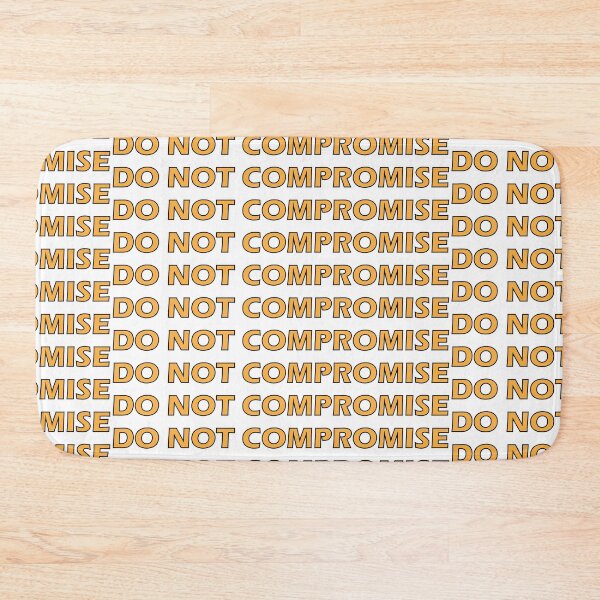 Item preview, Do not compromise designed and sold by Positive Mindzet!.