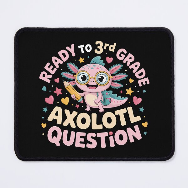 Item preview, Ready To 3rd Grade Axolotl Question - This funny gift is perfect for a third grade student who loves axolotls and is excited to go back to school. designed and sold by ZyziowskyArt.
