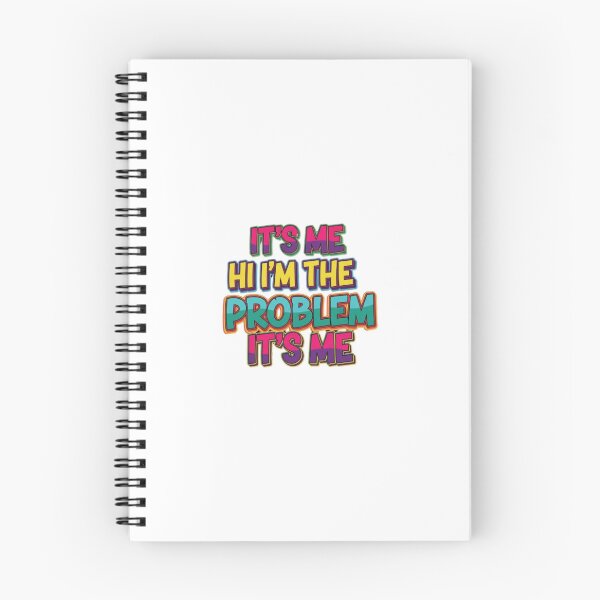 Item preview, It's Me Hi I'm the Problem It's Me designed and sold by Shivam Arora.
