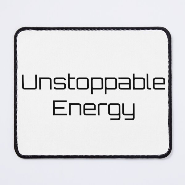 Item preview, Unstoppable Energy designed and sold by Ninjacatoff.