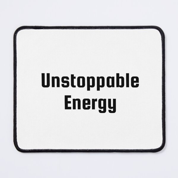 Item preview, Unstoppable Energy designed and sold by Ninjacatoff.