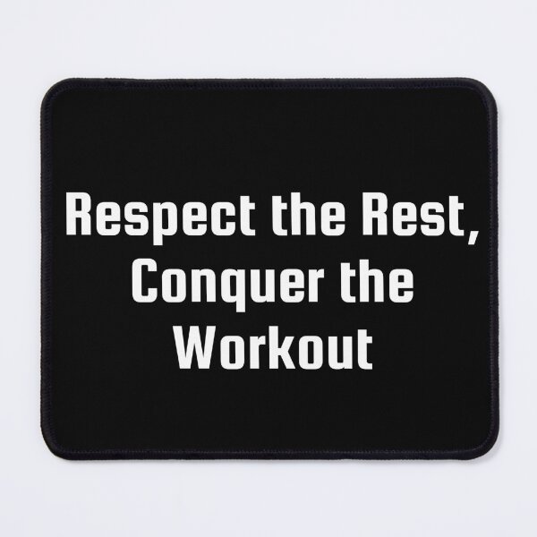 Item preview, Respect the Rest, Conquer the Workout designed and sold by Ninjacatoff.