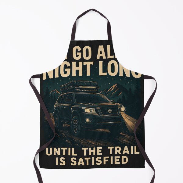 Item preview, ALL NIGHT LONG NISSAN  designed and sold by OFF ROAD HUMOR.