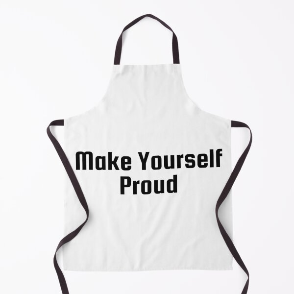 Item preview, Make Yourself Proud designed and sold by Ninjacatoff.