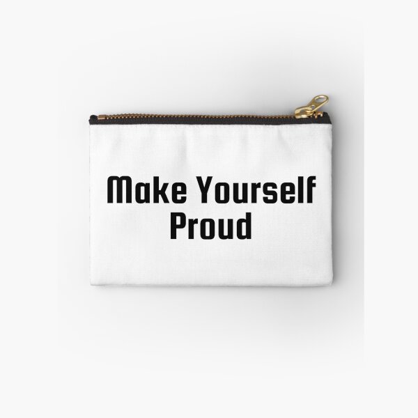 Item preview, Make Yourself Proud designed and sold by Ninjacatoff.