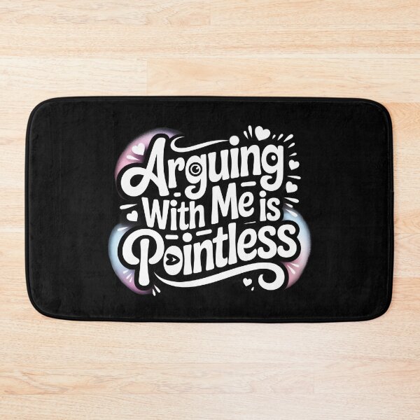 Item preview, Arguing With Me Is Pointless- I Knew I Was Wrong, I Am My Father's Daughter -Funny Gift For Anyone Who Appreciates Sarcasm designed and sold by LovelyEvaDesign.