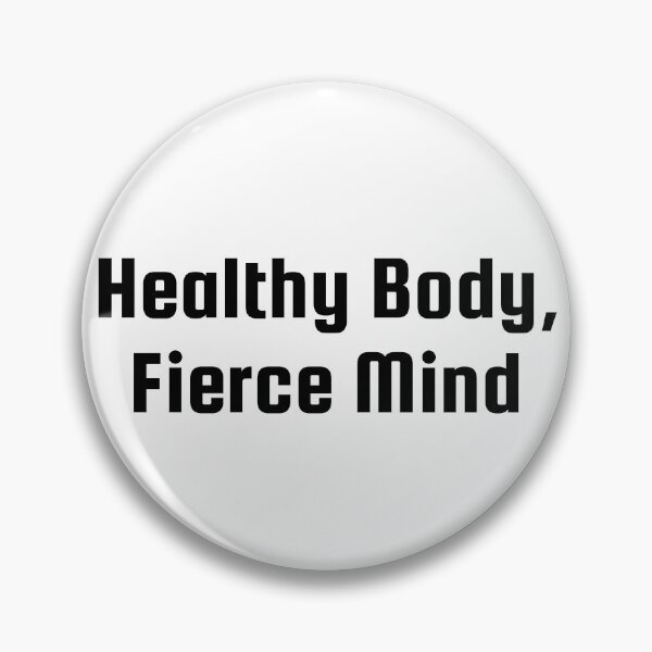 Item preview, Healthy Body, Fierce Mind designed and sold by Ninjacatoff.