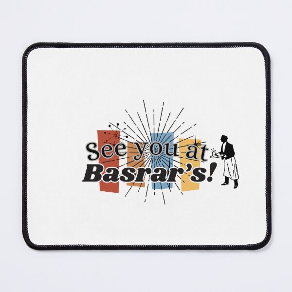 Item preview, See you at Basrar's! designed and sold by rosesbystorm.