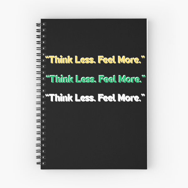 Item preview,  Think Less. Feel More. designed and sold by AG Clothing Shop.