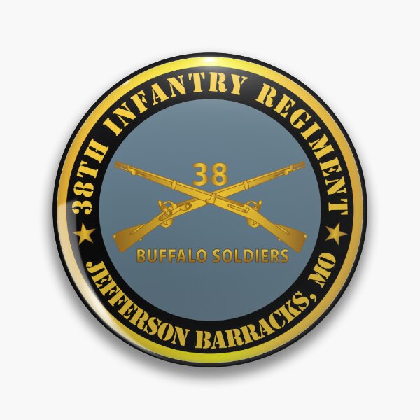 Artikelvorschau, Armee - 38. Infanterieregiment - Buffalo Soldiers - Jefferson Barracks, MO mit Inf Branc entworfen und verkauft von Military Insignia Products.