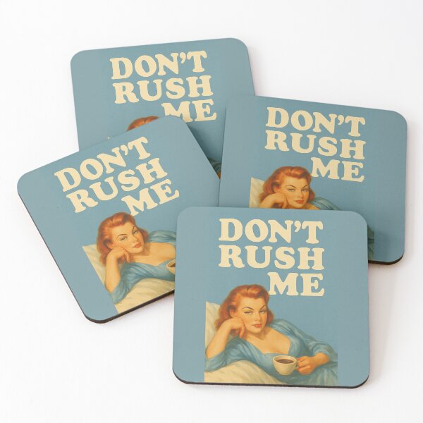 Item preview, Don’t Rush Me – Sassy Retro Woman with Coffee Mental Health Design designed and sold by Rest Babe.