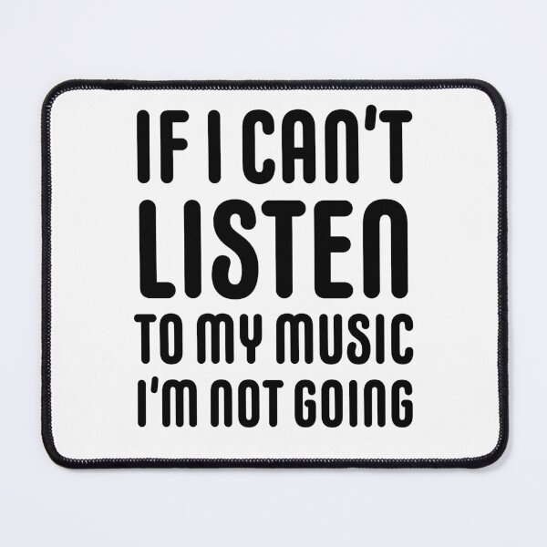 Item preview, Si no puedo escuchar mi música no voy designed and sold by Thought2reality.