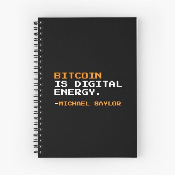 Item preview, Bitcoin is digital energy - Michael Saylor Quote designed and sold by CyberRex.