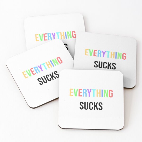 Item preview, Everything Sucks – Colorful Ironic Quote Design designed and sold by AMCshoppingg.