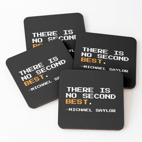 Item preview, There is no second best - Michael Saylor Quote designed and sold by CyberRex.