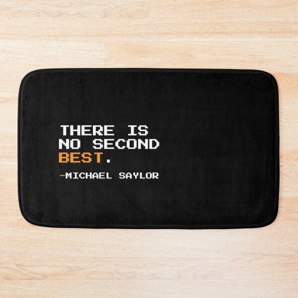 Item preview, There is no second best - Michael Saylor Quote designed and sold by CyberRex.
