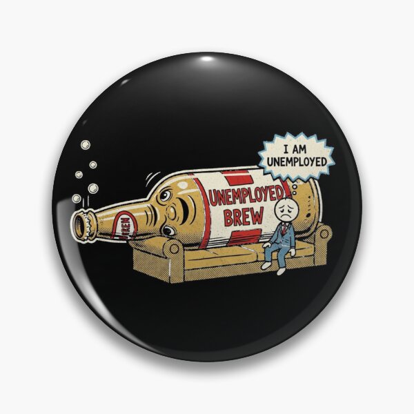 Item preview, I Am Unemployed – Funny Beer Couch Meme Design designed and sold by Bowniko^^.