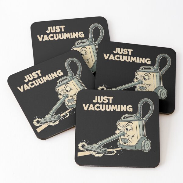 Item preview, Just Vacuuming – Funny Cleaning Quote designed and sold by Bowniko^^.