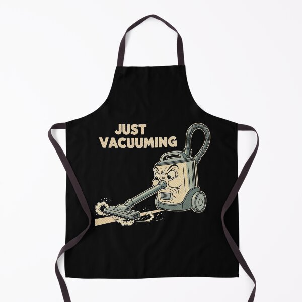 Item preview, Just Vacuuming – Funny Cleaning Quote designed and sold by Bowniko^^.