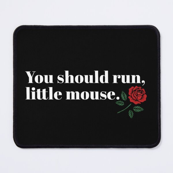 Item preview, You Should Run, Little Mouse – White Dark Romance Quote in BookTok Style designed and sold by idgafstudio.ch.