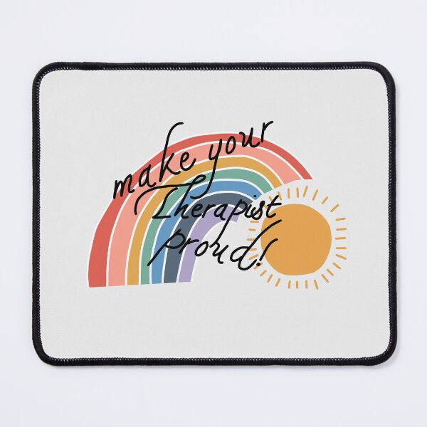 Item preview, Make Your Therapist Proud- Mental Health Motivational Quote designed and sold by SadButHaha.