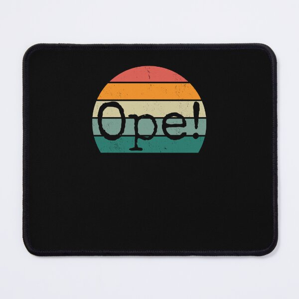 Item preview, Ope! Funny Midwestern saying retro Midwest sorry phrase joke designed and sold by snowry.