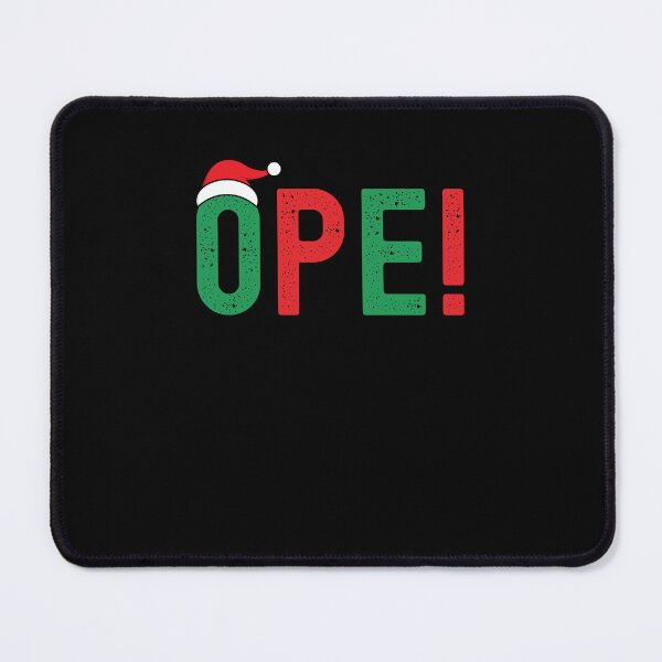 Item preview, Ope! Funny Midwestern saying Midwest sorry Christmas xmas designed and sold by snowry.